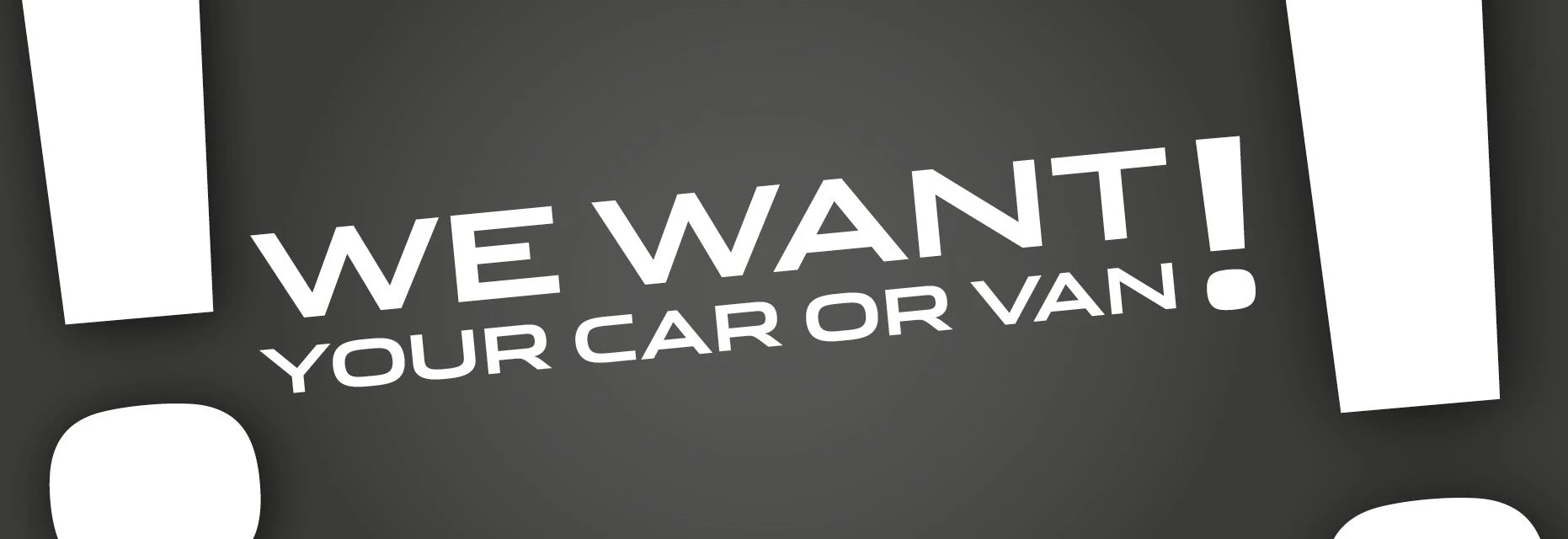 We want your car